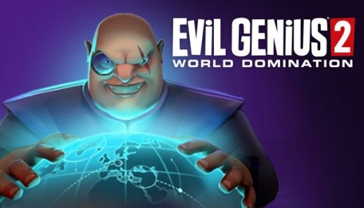 Evil Genius 2 : World Domination Steam Global