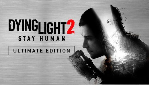 Dying Light 2 Stay Human Ultimate Edition (Steam) PC
